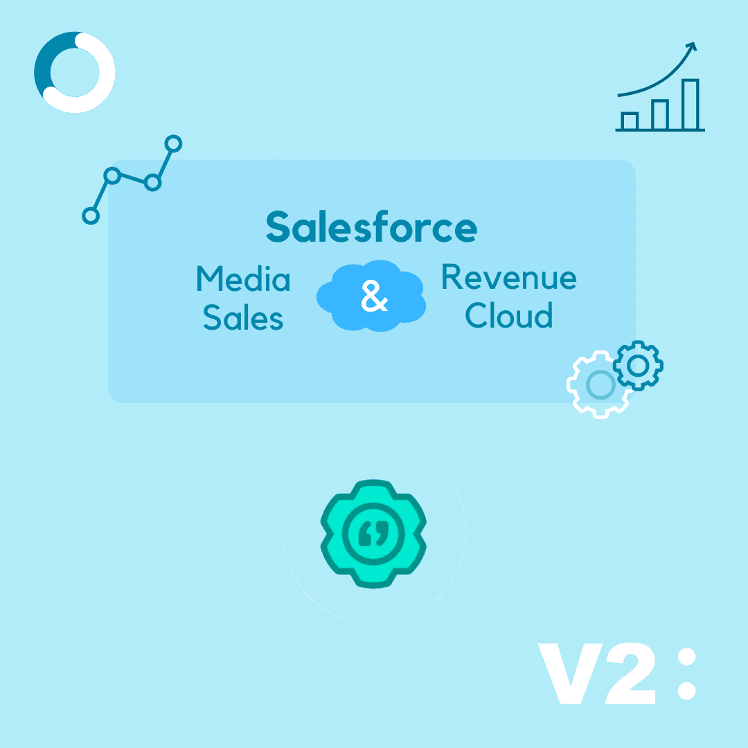 Media Sales and Salesforce CPQ Revenue Cloud