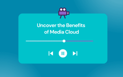 Uncover The Benefits of Media Cloud Transcript