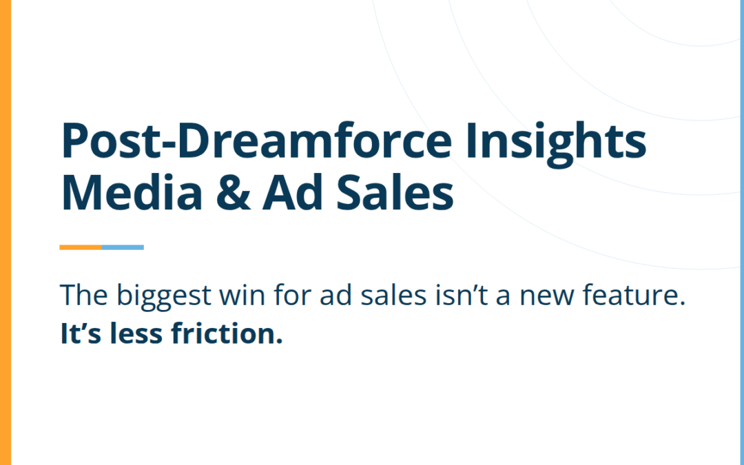 Salesforce for Media & Ad Sales Post-Dreamforce 2026 Insights